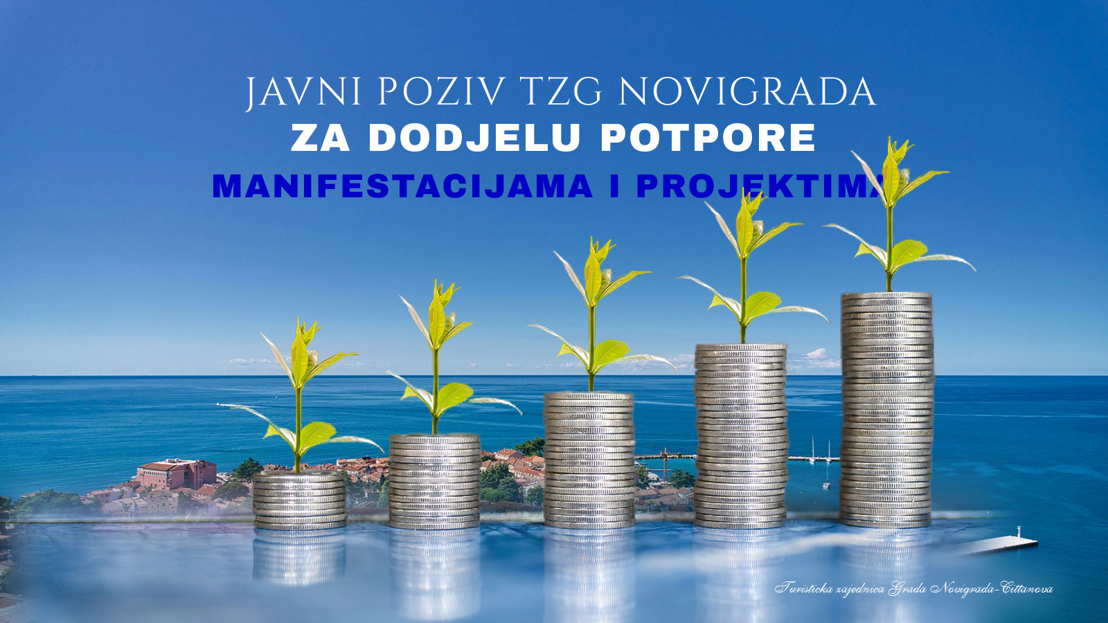 Javni poziv TZG Novigrada za dodjelu potpore manifestacijama i projektima