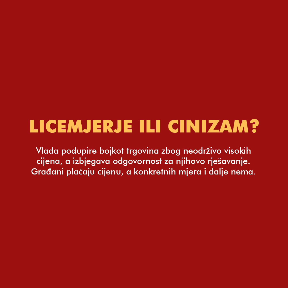 Vlada podupire bojkot trgovina zbog neodrživo visokih cijena koje je sama uzrokovala