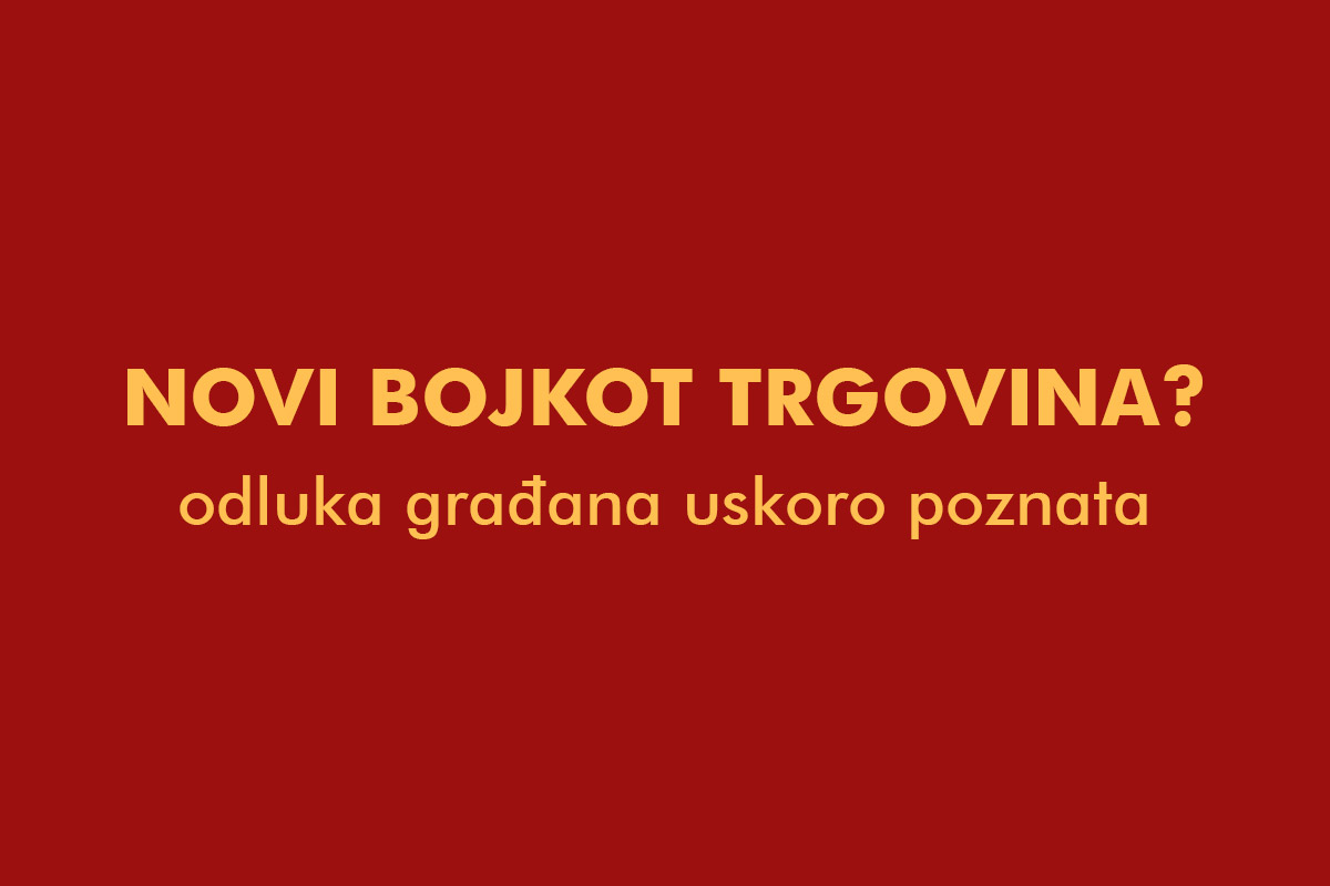 Novi bojkot trgovina – odluka građana uskoro poznata